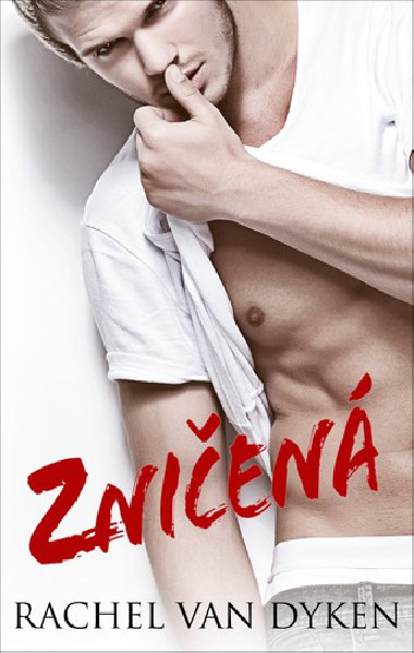 Zničená - Rachel Van Dyken