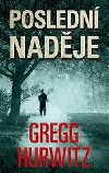 Posledn nadje - Gregg Hurwitz
