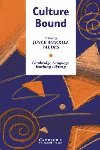 Culture Bound : Bridging the Cultural Gap in Language Teaching - Valdes Joyce Merrill