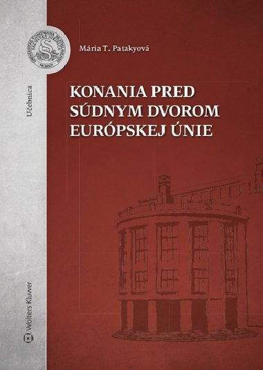 Konania pred Sdnym dvorom Eurpskej nie - Mria T. Patakyov