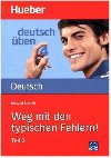 Deutsch ben: Weg mit den typischen Fehlern, Teil 2 - Schmitt Richard