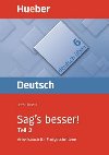 Deutsch ben: Sags besser!, Teil 2 - Fldeak Hans