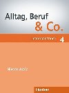Alltag, Beruf & Co. 4 - Lehrerhandbuch - Becker Norber, Braunert Jrg