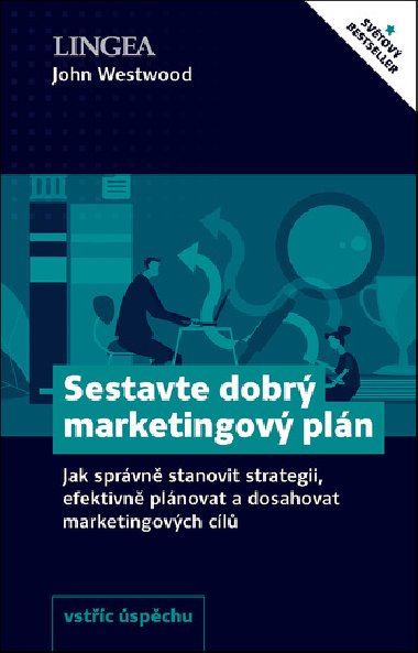Sestavte dobr marketingov pln - John Westwood