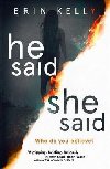 He Said, She Said - Erin Kelly