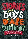 Stories for Boys Who Dare to be Different - Ben Brooks