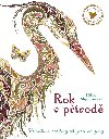 Rok v prod - Zvata a rostliny od jara do zimy - Helen Ahpornsiri