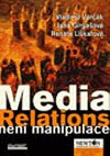 Media Relations nen manipulace - kolektiv autor