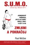 S.U.M.O., Zmlkni a pokrauj - McGee Paul
