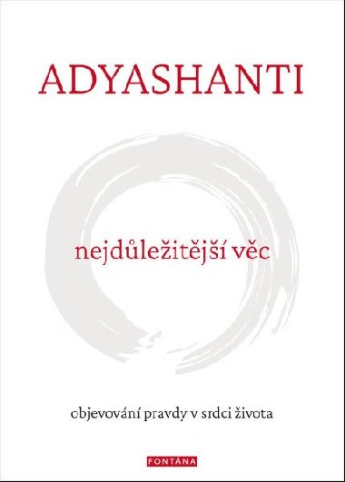 Nejdůležitější věc - Adyashanti