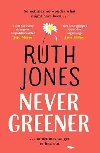 Never Greener - Jones Ruth
