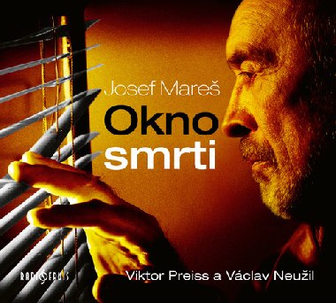 Okno smrti - CDmp3 (te Viktor Preiss a Vclav Neuil) - Josef Mare