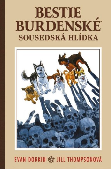 Bestie burdensk 2 - Sousedsk hldka - Dorkin Evan