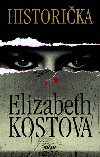 Historika - Elizabeth Kostova