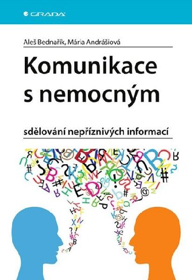 Komunikace s nemocnm - Ale Bednak; Mria Andriov