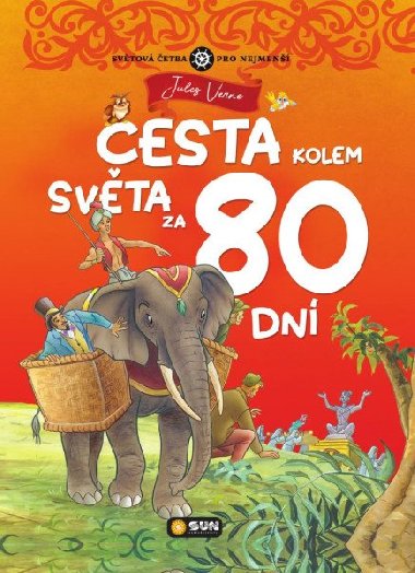 Cesta kolem svta za 80 dn - Svtov etba pro nejmen - Jules Verne