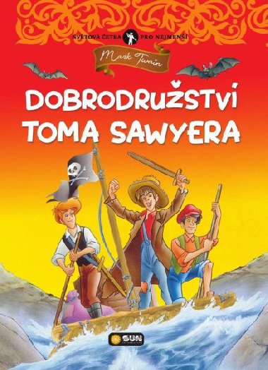 Dobrodrustv Toma Sawyera - Svtov etba pro nejmen - Mark Twain