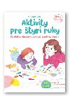 Aktivity pre tyri ruky - Virginie Loth