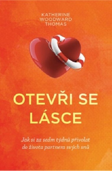 Otevi se lsce - Katherine Woodward Thomas