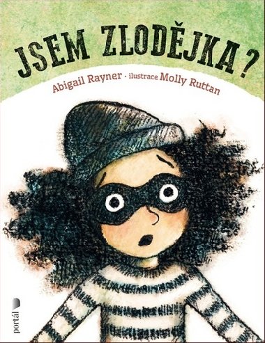 Jsem zlodjka? - Abigail Rayner