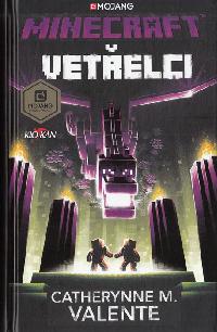 Minecraft - Vetřelci - Catherynne M. Valente