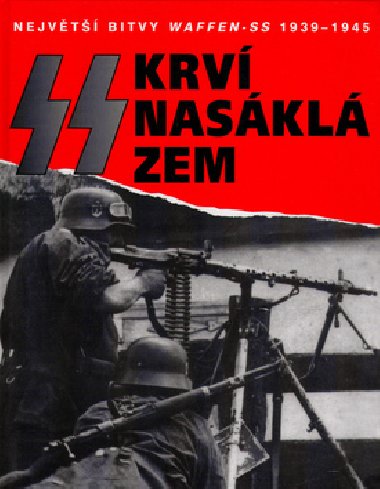 Ss krv naskla zem - Gordon Williamson