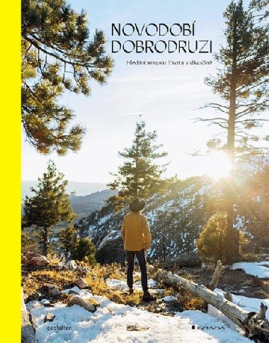 Novodob dobrodruzi - Hledn smyslu ivota v divoin - Jeffrey Bowman