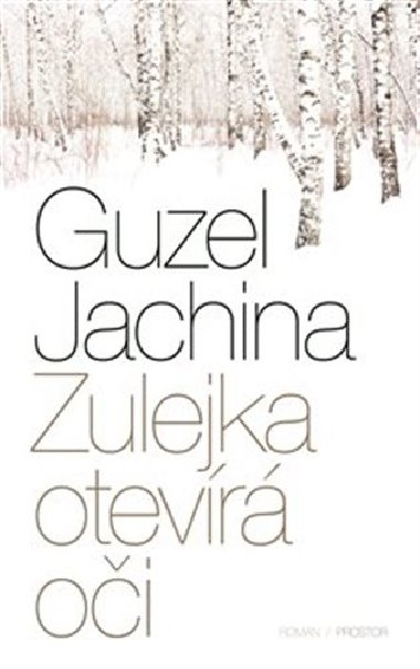Zulejka otevr oi - Guzel Jachina