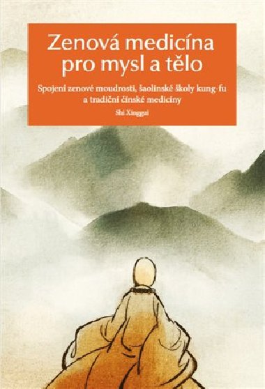 Zenov medicna pro mysl a tlo - ` Sing-Kuej