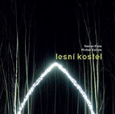 Lesn kostel - Vclav Fiala,Michal Kuera