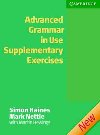 Advanced Grammar in Use Supplementary Exercises without Answers (2nd edition) - Haines Simon