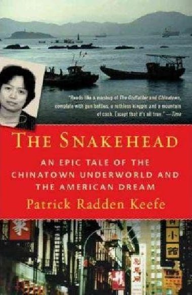 The Snakehead - Keefe Patrick Radden