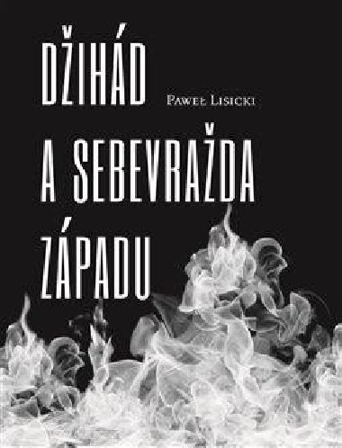 Dihd a sebevrada Zpadu - Pawe Lisicki