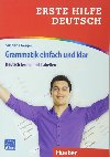 Erste Hilfe Deutsch: Grammatik einfach und klar - Geiger Susane