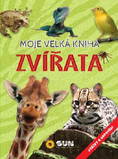 Zvata - Moje velk kniha otzky a odpovdi - Nakladatelstv SUN