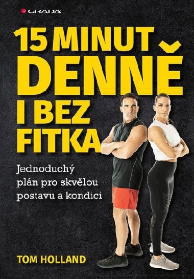 15 minut denně bez fitka - Tom Holland