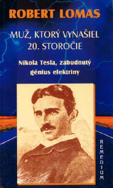 Mu, ktor vynaiel 20. storoie - Robert Lomas