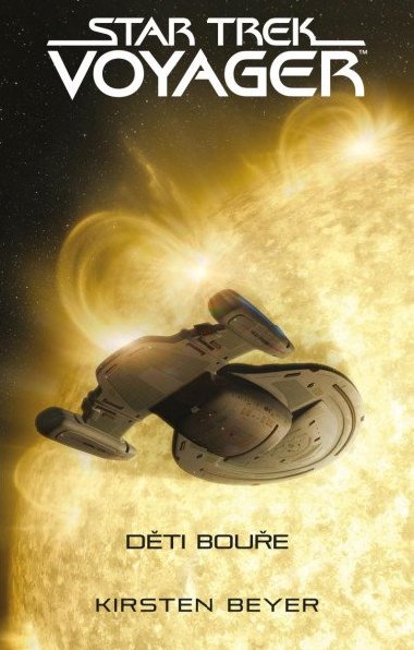 Star Trek: Voyager - Děti bouře - Kirsten Beyer