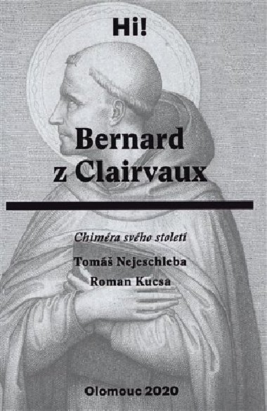 Bernard z Clairvaux - Roman Kusca,Tom Nejeschleba