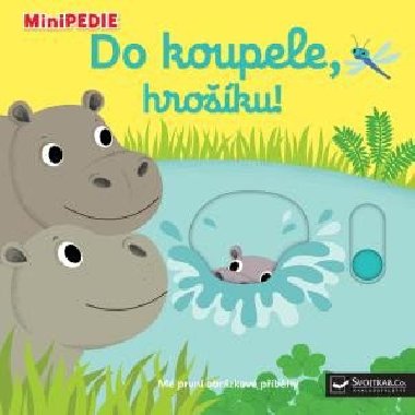 MiniPEDIE Do koupele, hroku! - Nathalie Choux