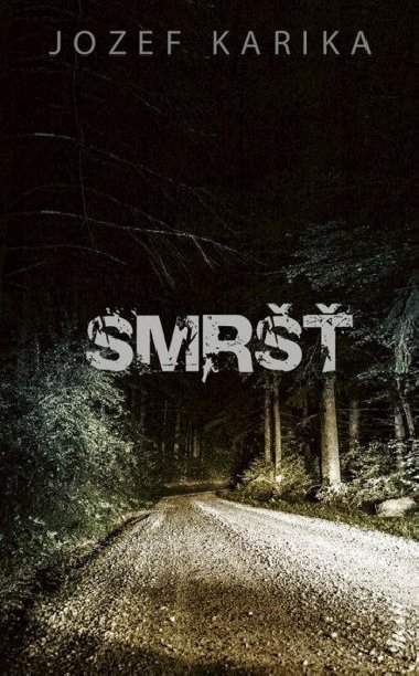 Smršť - Karika Jozef