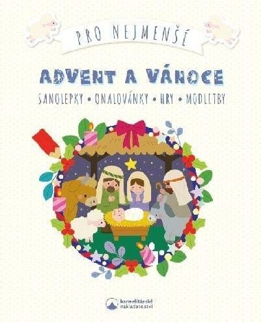 Advent a Vnoce pro nejmen - Samolepky, omalovnky, hry, modlitby - neuveden