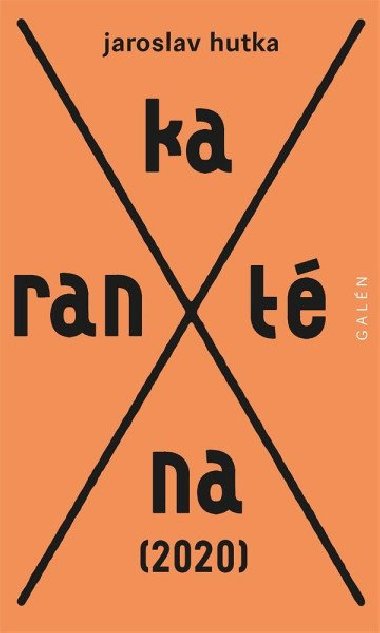 Karantna (2020) - Jaroslav Hutka
