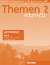 Themen aktuell 2: Lehrerhandbuch Teil B - Luger Urs