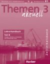 Themen aktuell 3 Zertifikatsband: Lehrerhandbuch Teil B - Luger Urs
