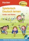 Spielerisch Deutsch lernen: Lieder und Reime Buch mit eingelegter Audio-CD - Schwarz Martina