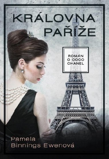 Krlovna Pae - Romn o Coco Chanel - Binnings-Ewenov Pamela