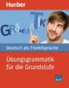 bungsgrammatik fr die Grundstufe - Billina Anneli a kolektiv