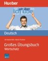 Groes bungsbuch Deutsch: Wortschatz - Baumgarten Christian