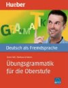 bungsgrammatik fr die Oberstufe - Hall Karin